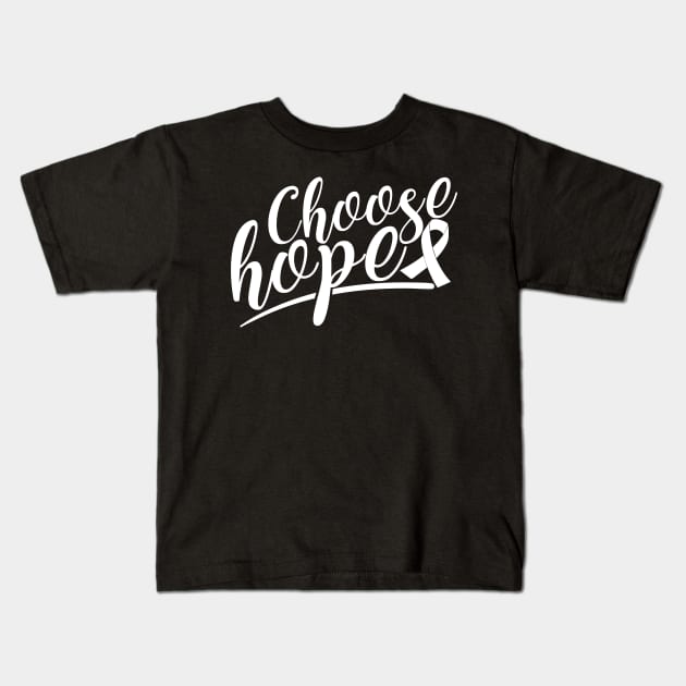 'Choose Hope' Cancer Awareness Shirt Kids T-Shirt by ourwackyhome